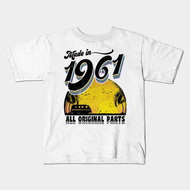 Made in 1961 All Original Parts Kids T-Shirt by KsuAnn